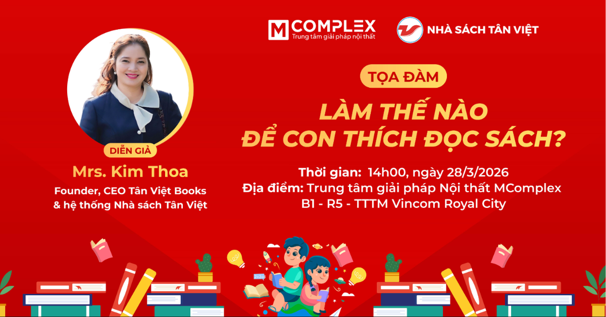 Chương trình miễn phí: Làm thế nào để con thích đọc sách? - Diễn giả: CEO Kim Thoa