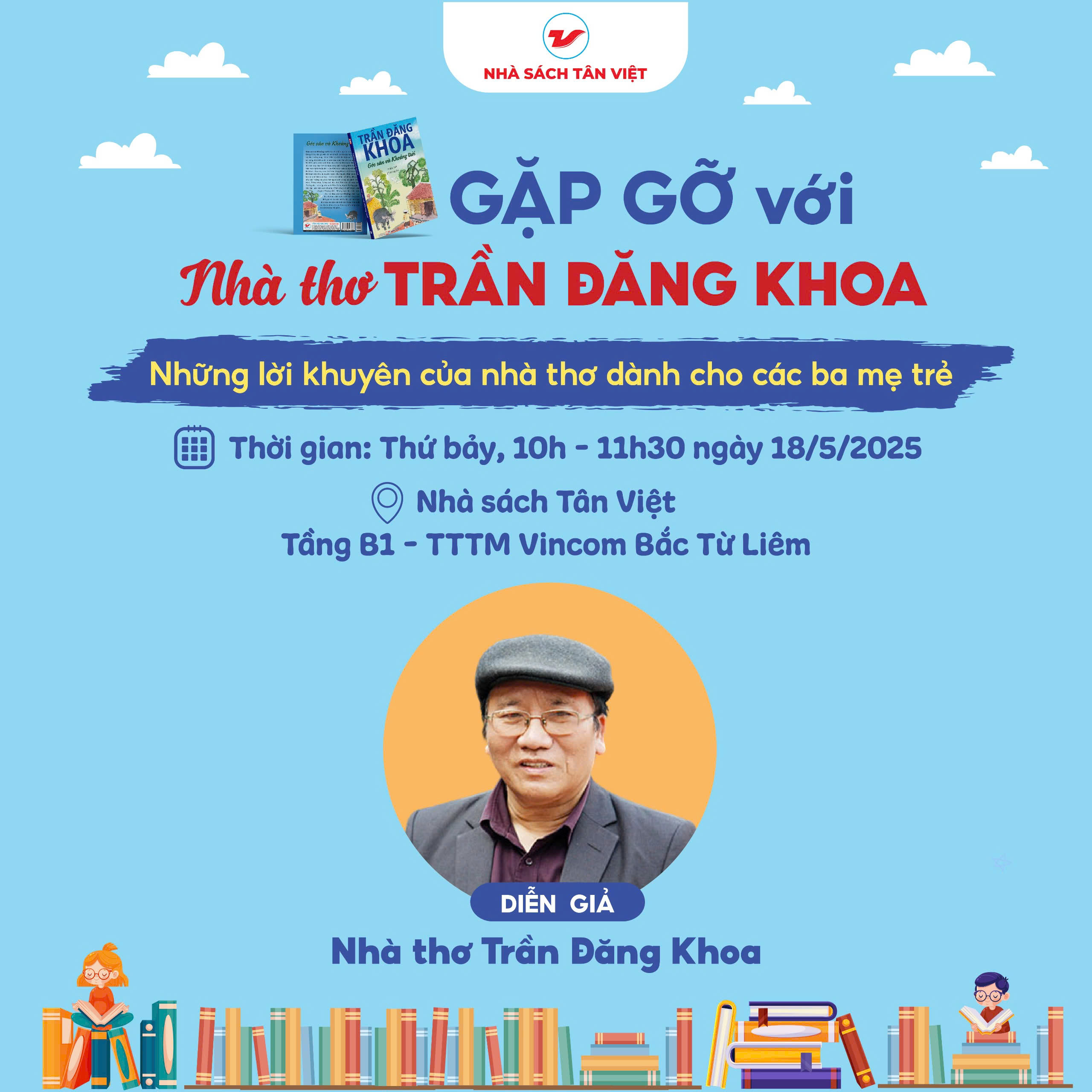 [THÔNG BÁO SỰ KIỆN] GẶP GỠ VỚI NHÀ THƠ TRẦN ĐĂNG KHOA 
