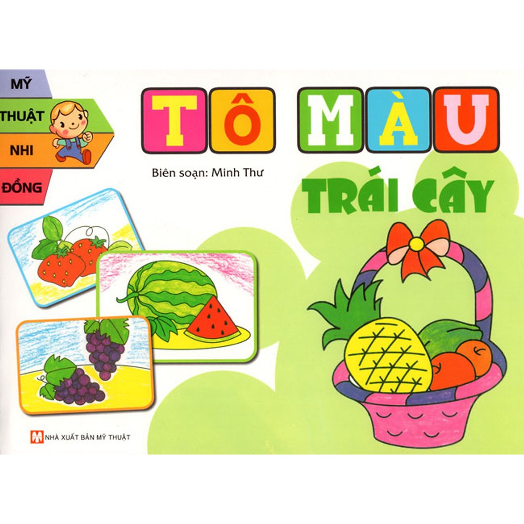 Mỹ Thuật Nhi Đồng - Tô Màu Trái Cây Tân Việt Books