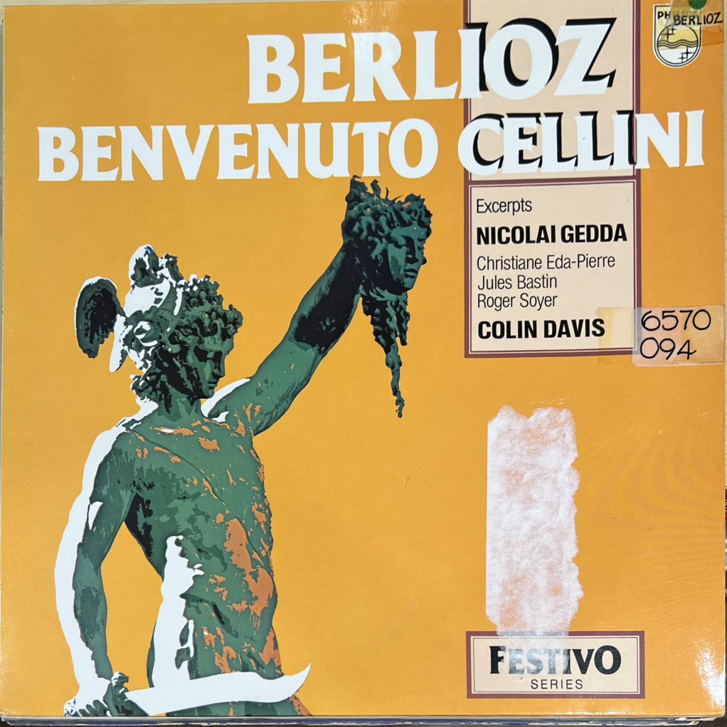 vinyl Berlioz, Nicolai Gedda, Christiane Eda-Pierre, Jules Bastin / Roger Soyer, Colin Davis – Benvenuto Cellini (Excerpts)