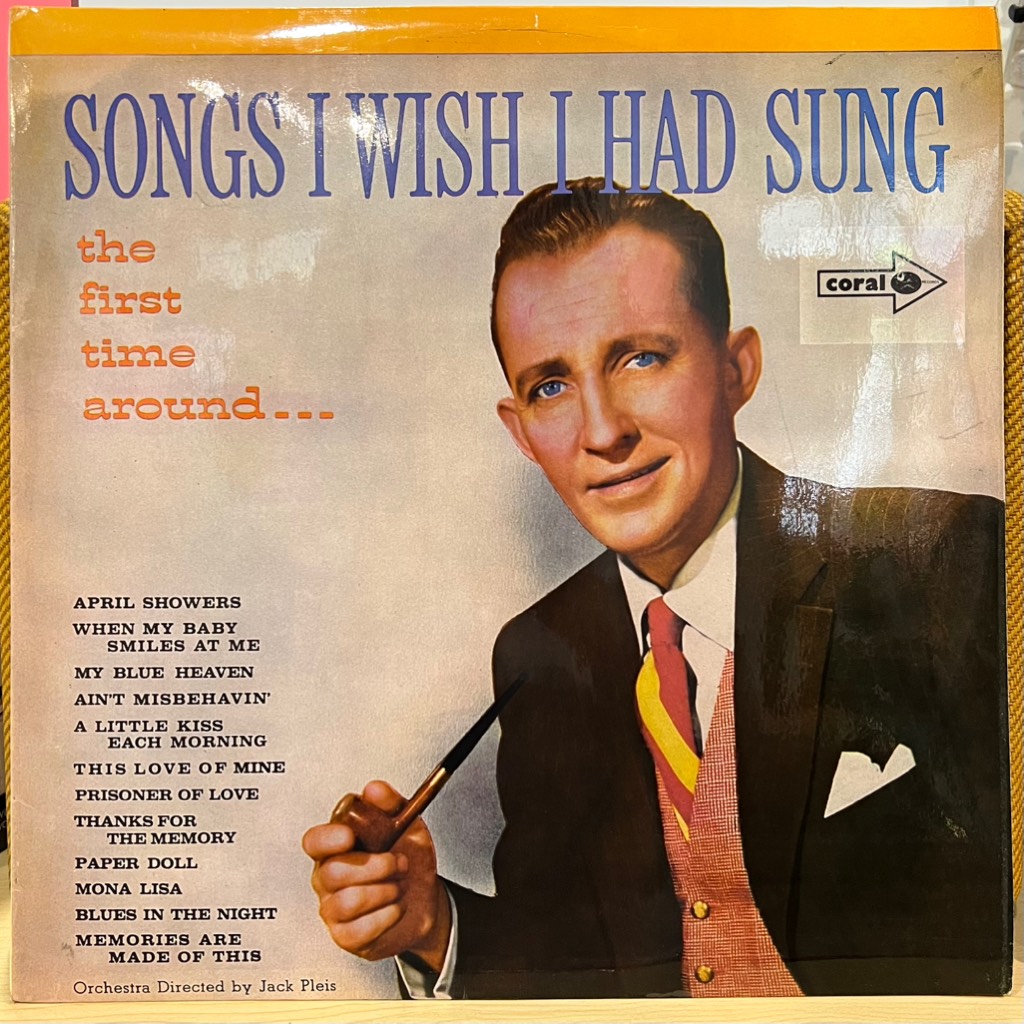 vinyl Bing Crosby – Songs I Wish I Had Sung (The First Time Around...)