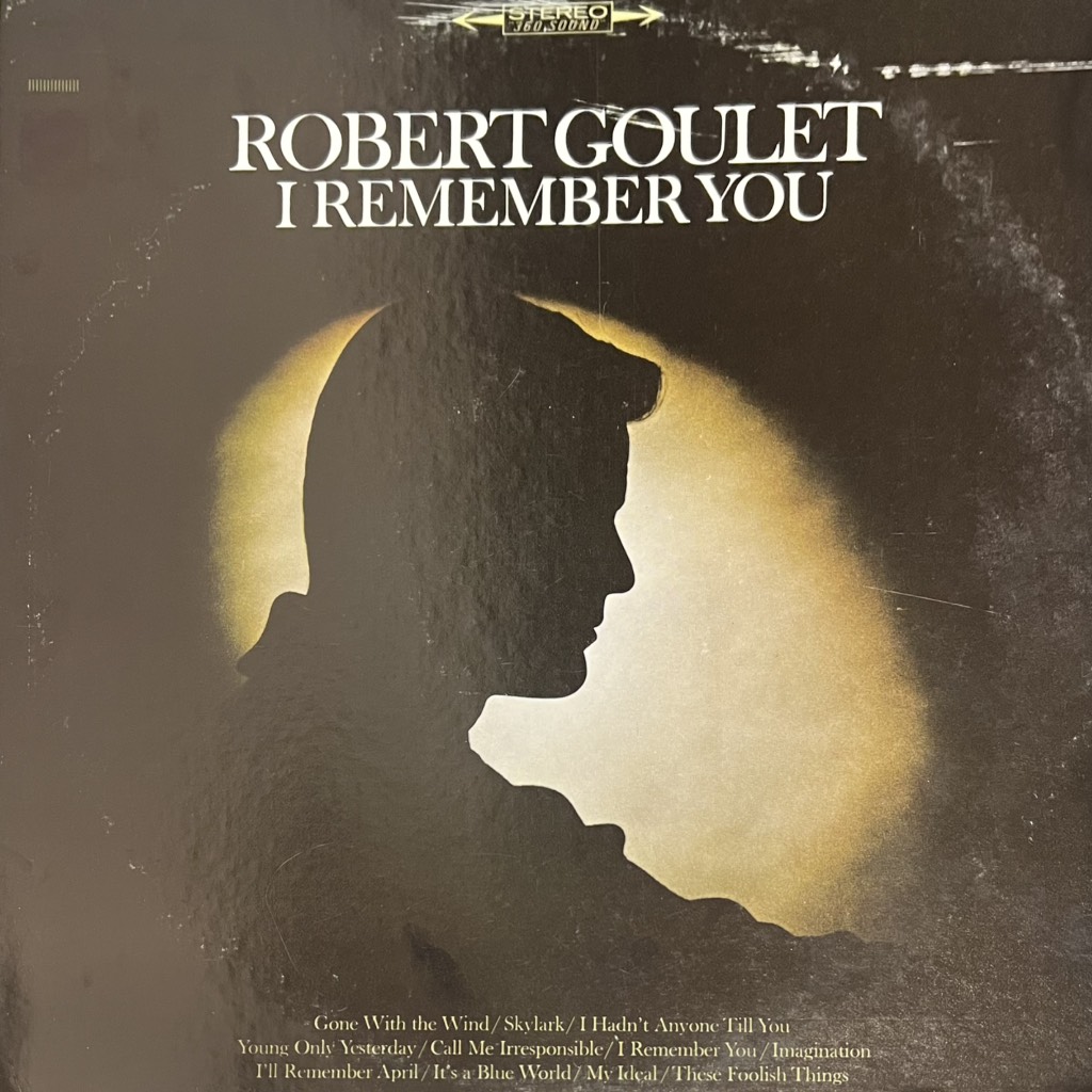 vinyl Robert Goulet – I Remember You