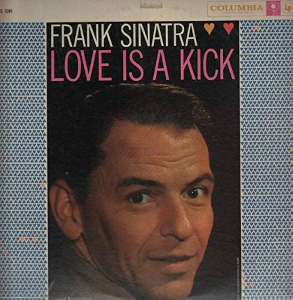 used vinyl Frank Sinatra – Love Is A Kick