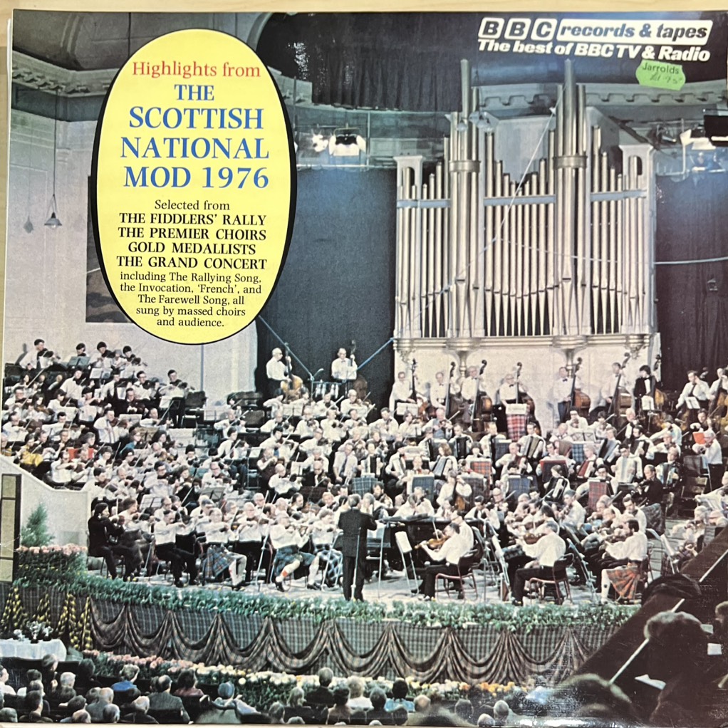 vinyl Various – The Fiddlers' Rally & Other Highlights From The Scottish National Mod 1976