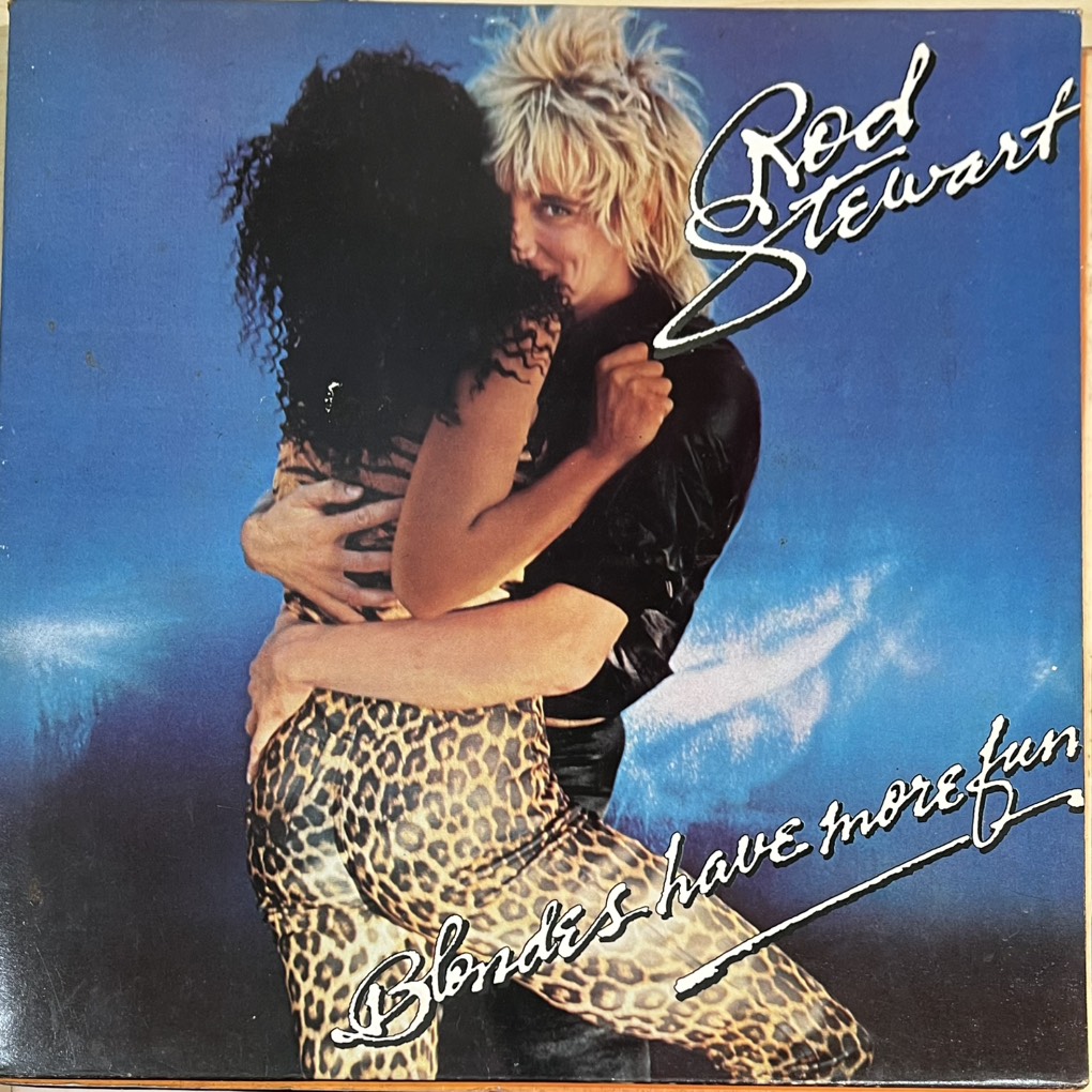 vinyl Rod Stewart – Blondes Have More Fun