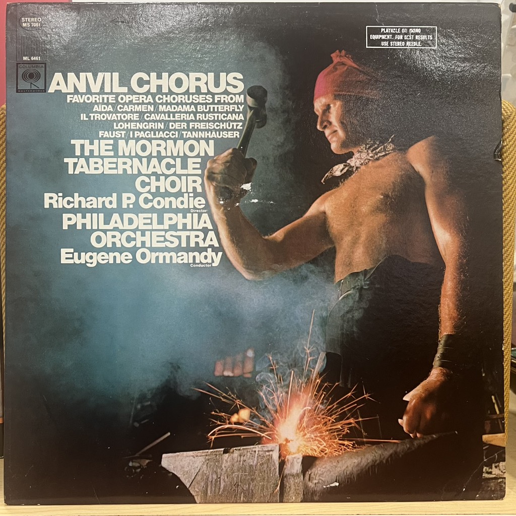 vinyl The Mormon Tabernacle Choir, Richard P. Condie, Philadelphia Orchestra, Eugene Ormandy – Anvil Chorus