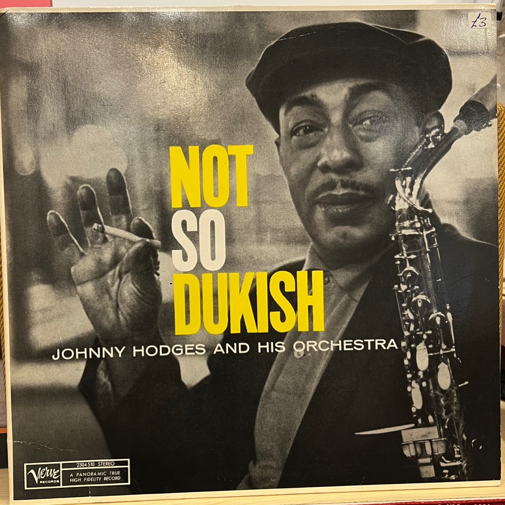 vinyl Johnny Hodges And His Orchestra – Not So Dukish