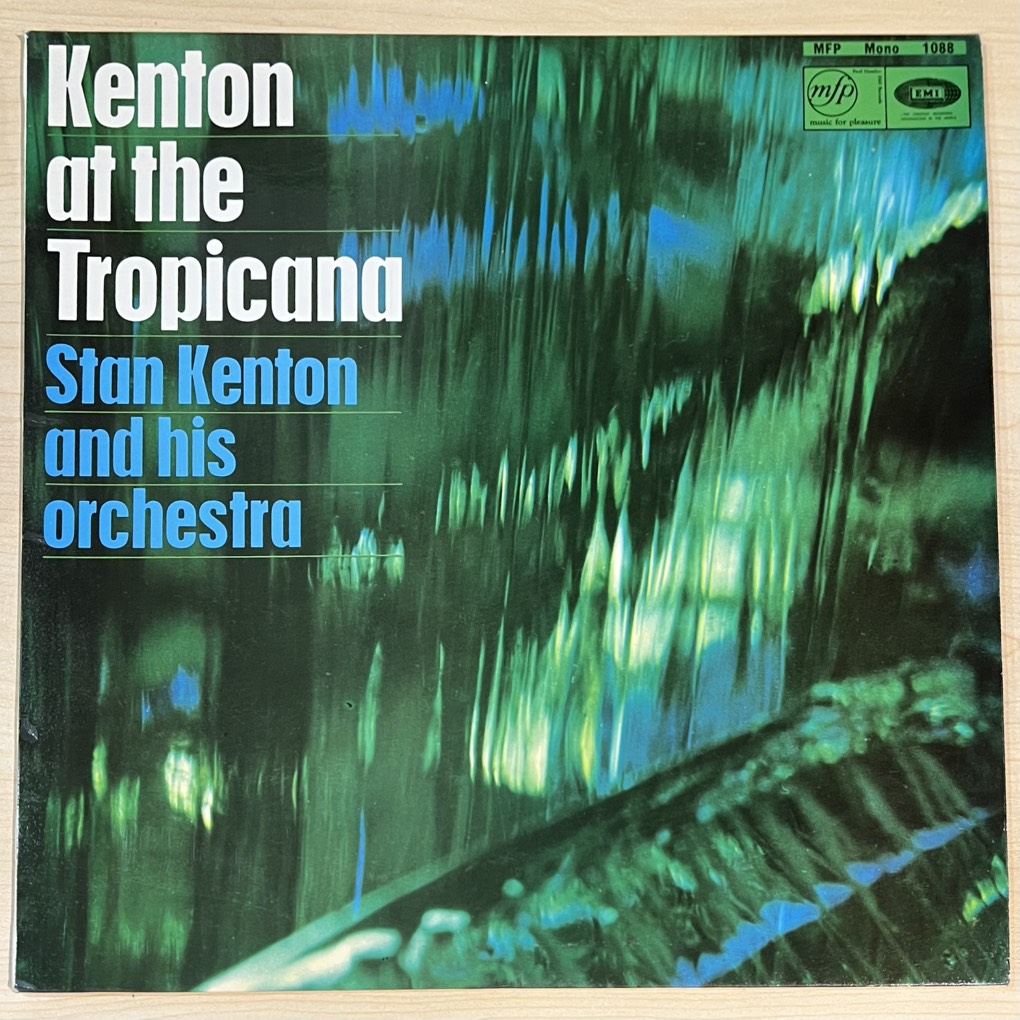 vinyl Stan Kenton – Kenton At The Tropicana