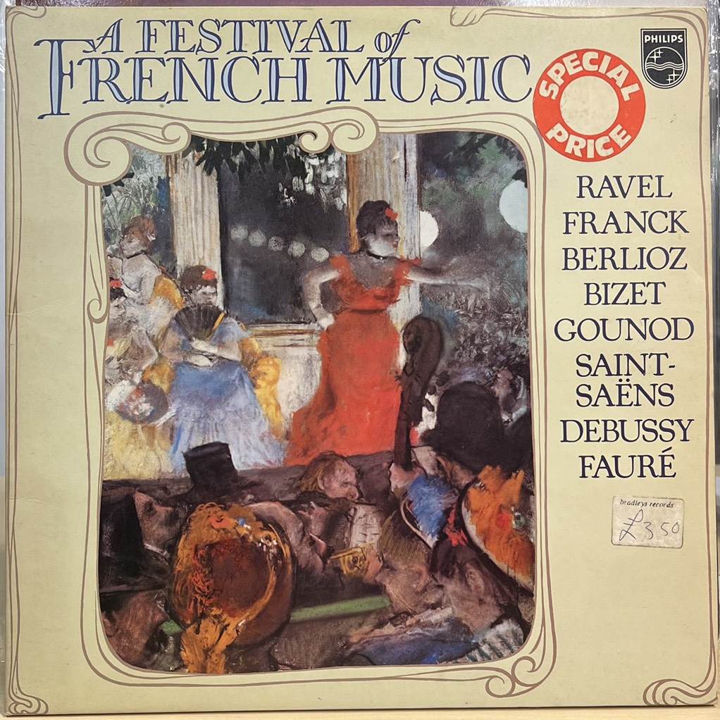 vinyl Maurice Ravel, César Franck, Hector Berlioz, Georges Bizet, Charles Gounod, Camille Saint-Saëns, Claude Debussy, Gabriel Fauré – A Festival of French Music