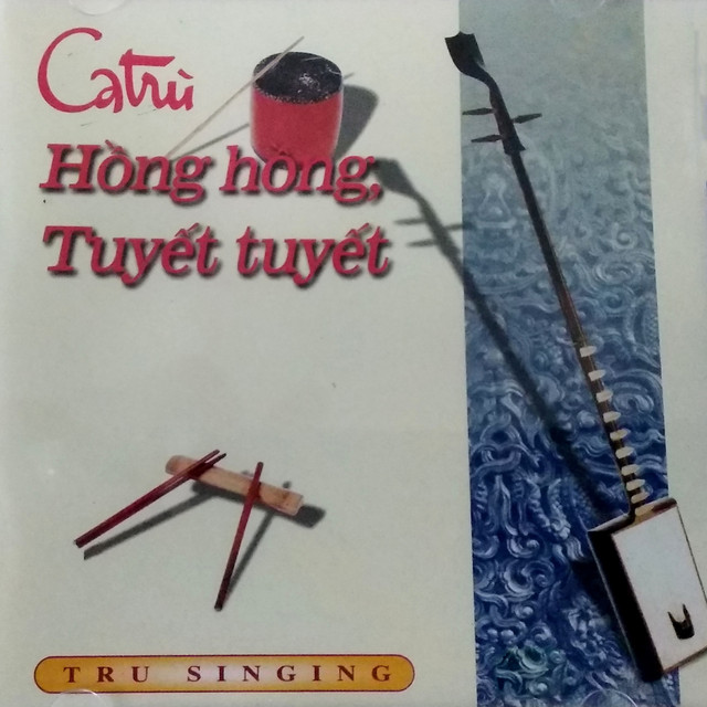 ĐĨA CD CA TRÙ - HỒNG HỒNG, TUYẾT TUYẾT
