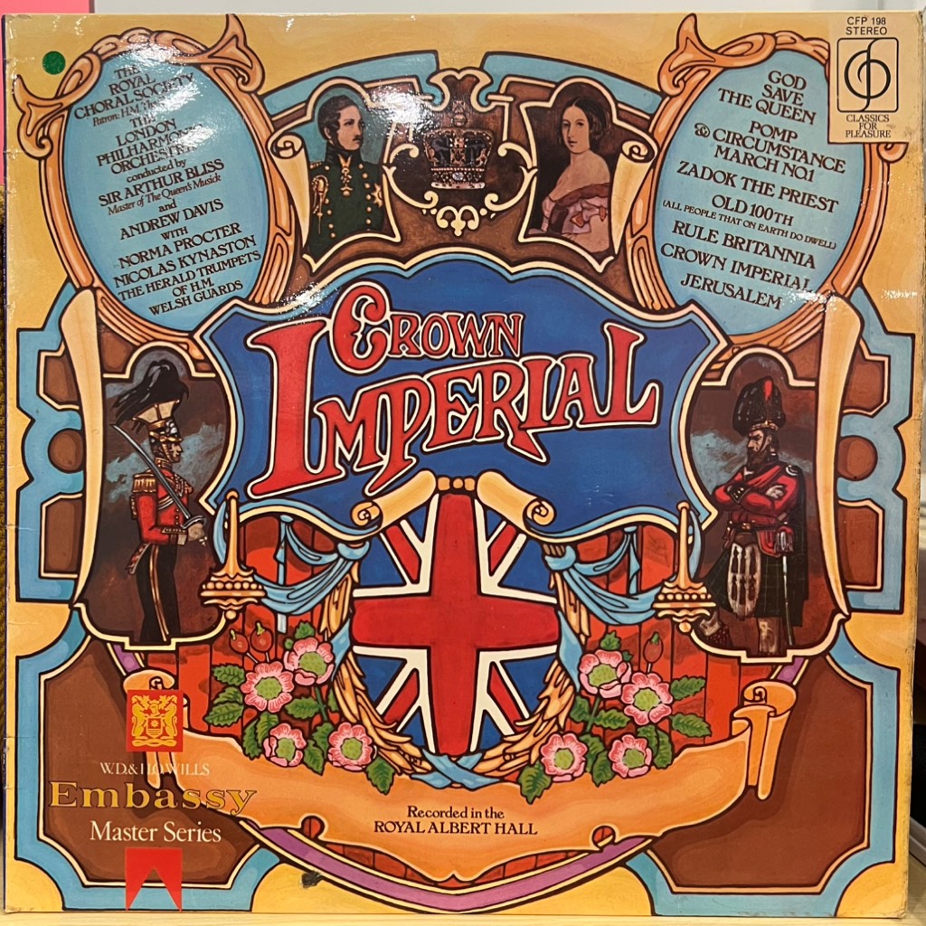 vinyl The Royal Choral Society, The London Philharmonic Orchestra Conducted By Sir Arthur Bliss – Crown Imperial