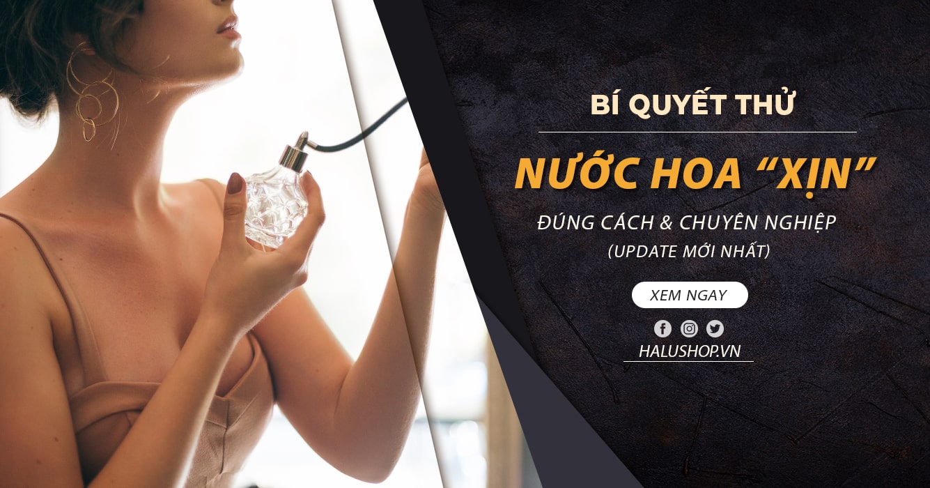 Bí quyết thử nước hoa đúng cách và chuyên nghiệp nhất cho người mới bắt đầu
