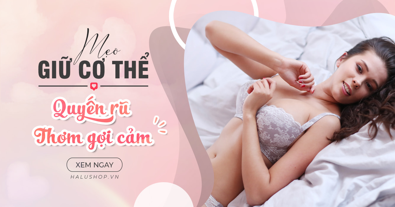 Bí quyết chăm sóc cơ thể luôn giữ được mùi thơm gợi cảm, quyến rũ nhất