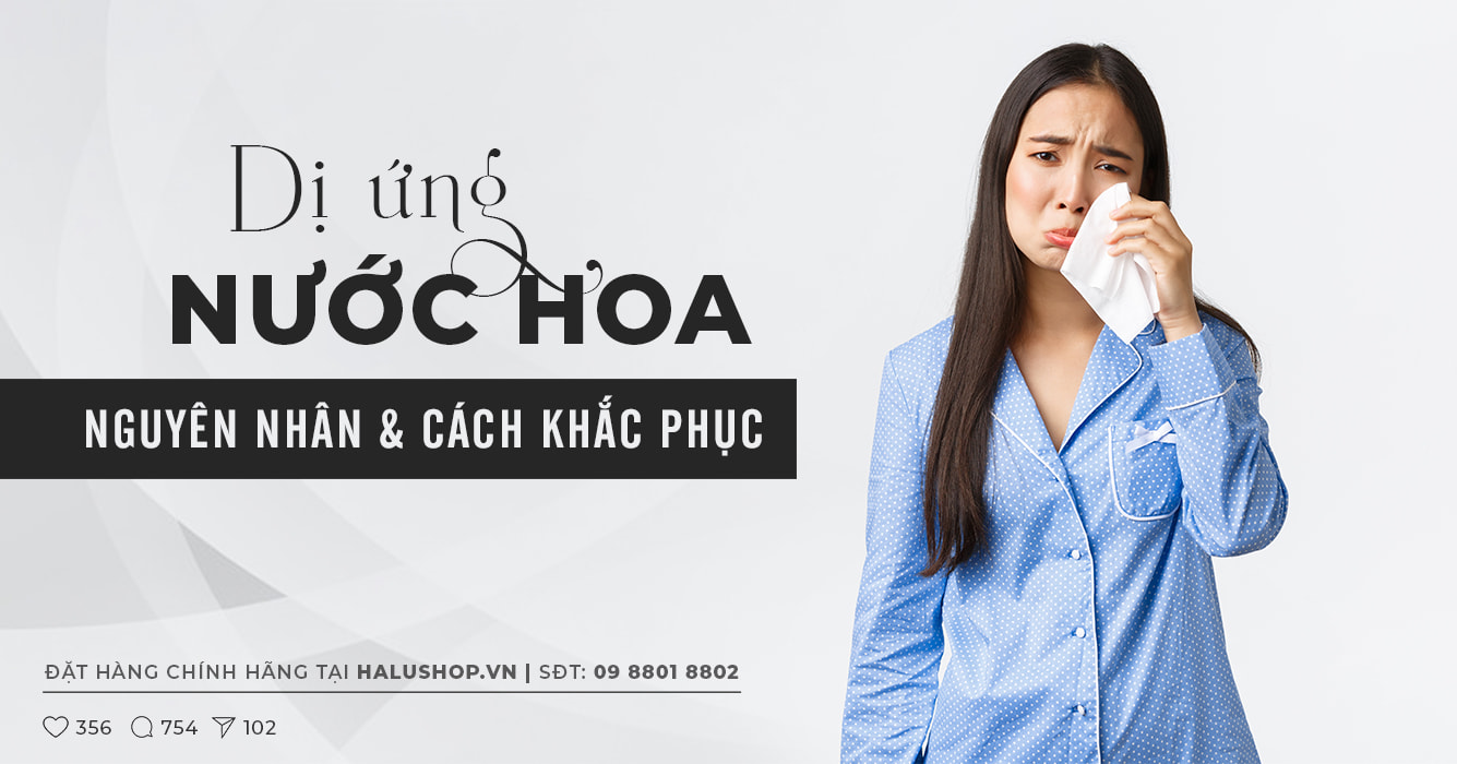 Dấu hiệu bị dị ứng nước hoa, nguyên nhân và lưu ý cho người bị dị ứng mùi hương nước hoa