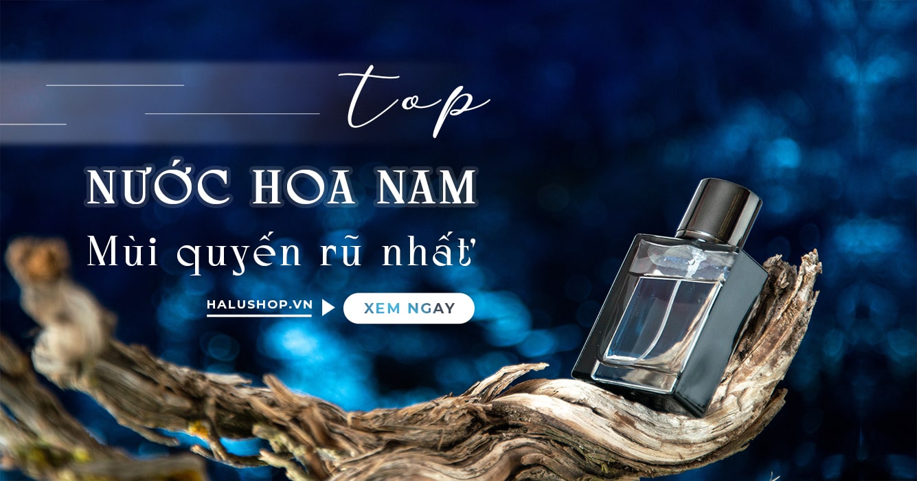 Top 8+ nước hoa nam có mùi quyến rũ, lôi cuốn được giới trẻ săn đón nhiều nhất 2022