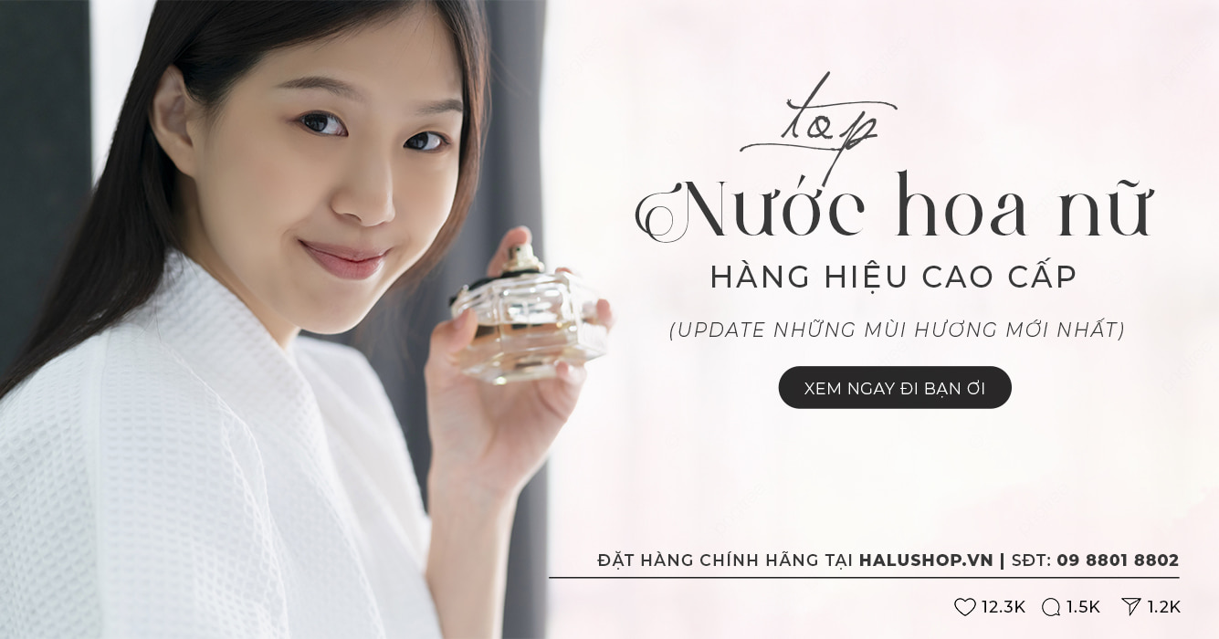 TOP 4 nước hoa cao cấp dành cho nữ được ưa chuộng nhất hiện nay