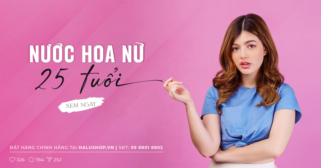 TOP những chai nước hoa dành cho nữ dưới 25 tuổi được nhiều em nghiện nhất năm nay