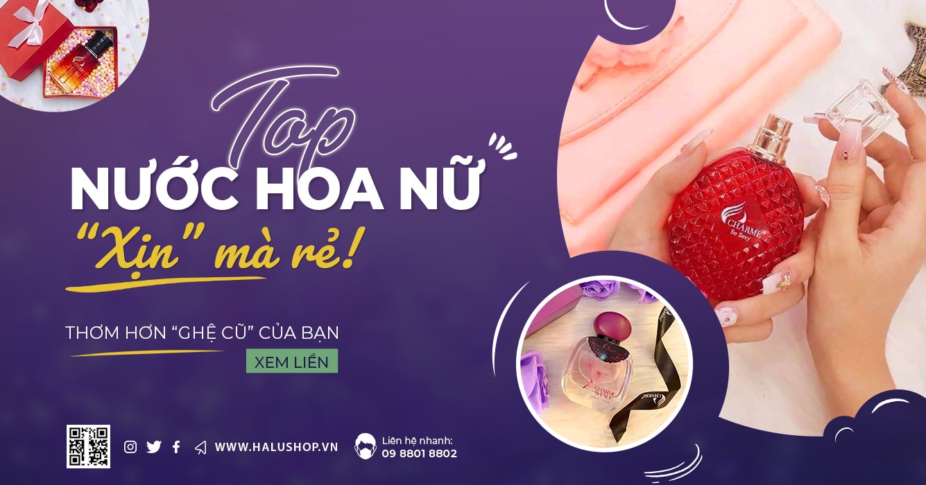 TOP 7 nước hoa dành cho nữ giá rẻ nhưng xịn khiến các nàng chao đảo