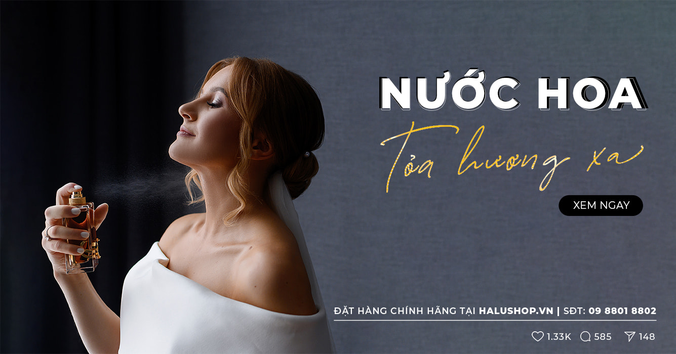 Cập nhật 6 mẫu nước hoa tỏa hương xa cho nam, nữ thơm lâu, quyến rũ nhất