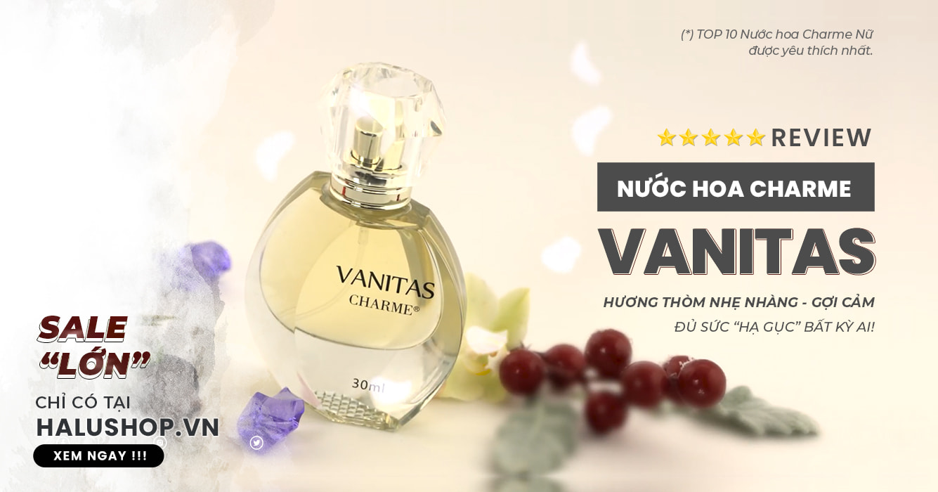 Review nước hoa Vanitas nữ: Thơm nhẹ nhàng mà quyến rũ dễ nghiện