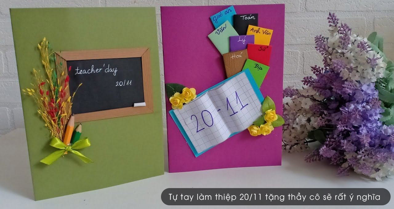 tự tay làm thiệp 20.11 tặng thầy cô luôn là món quà tặng ý nghĩa nhất