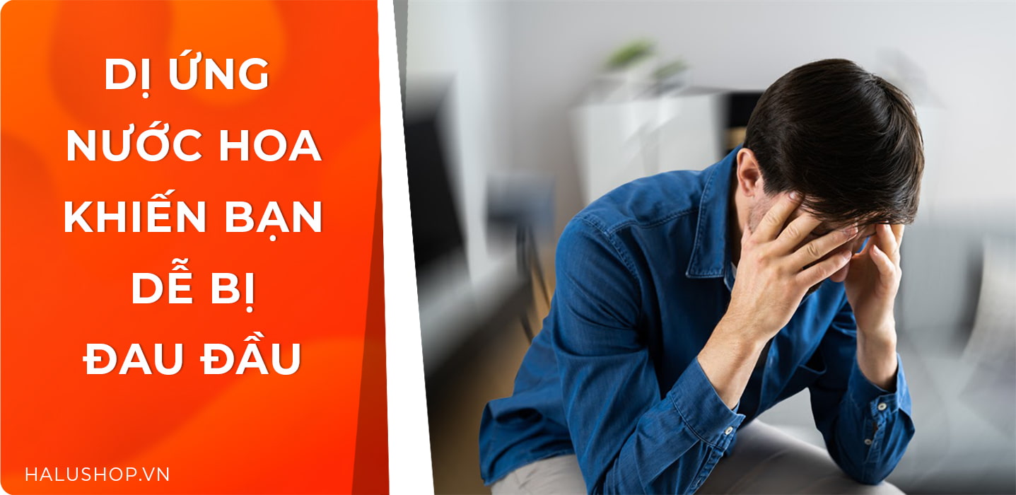 dị ứng nước hoa khiến bạn bị đau đầu