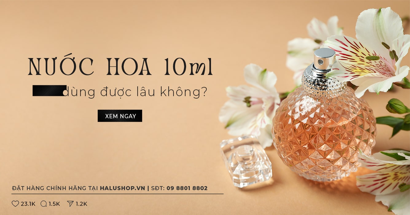 nước hoa 10ml dùng được bao lâu