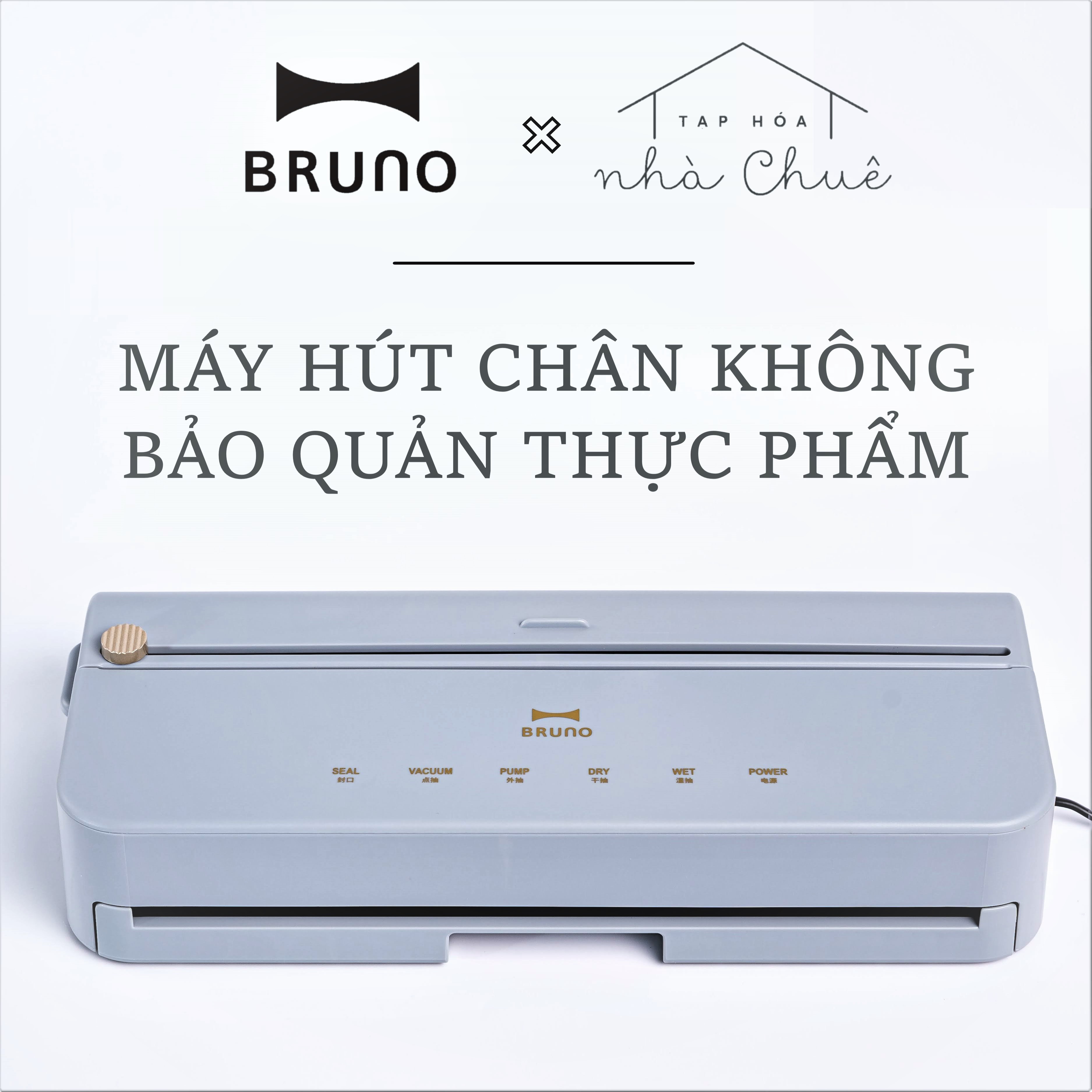 MÁY HÚT CHÂN KHÔNG BẢO QUẢN THỰC PHẨM BRUNO