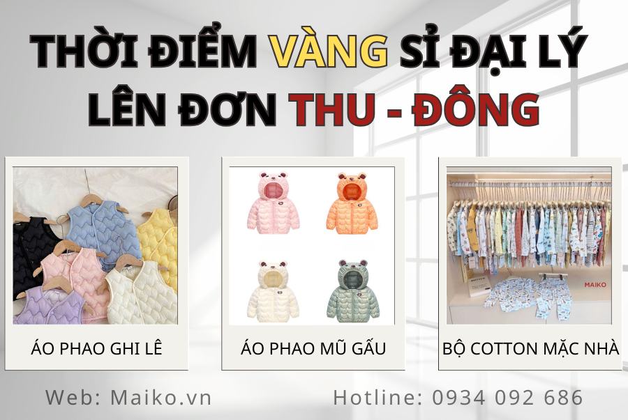 THỜI ĐIỂM VÀNG SỈ / ĐẠI LÝ LÊN ĐƠN THU ĐÔNG - KHÔNG NHẬP LÀ MẤT LƯỢT!