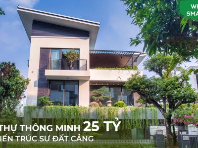 [Tập 2] Welcome Smarthome: Sống sang như Kiến trúc sư đất cảng trong biệt thự thông minh 25 tỷ