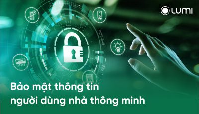 Bộ điều khiển trung tâm Premium: Tăng cường bảo mật thông tin người dùng nhà thông minh