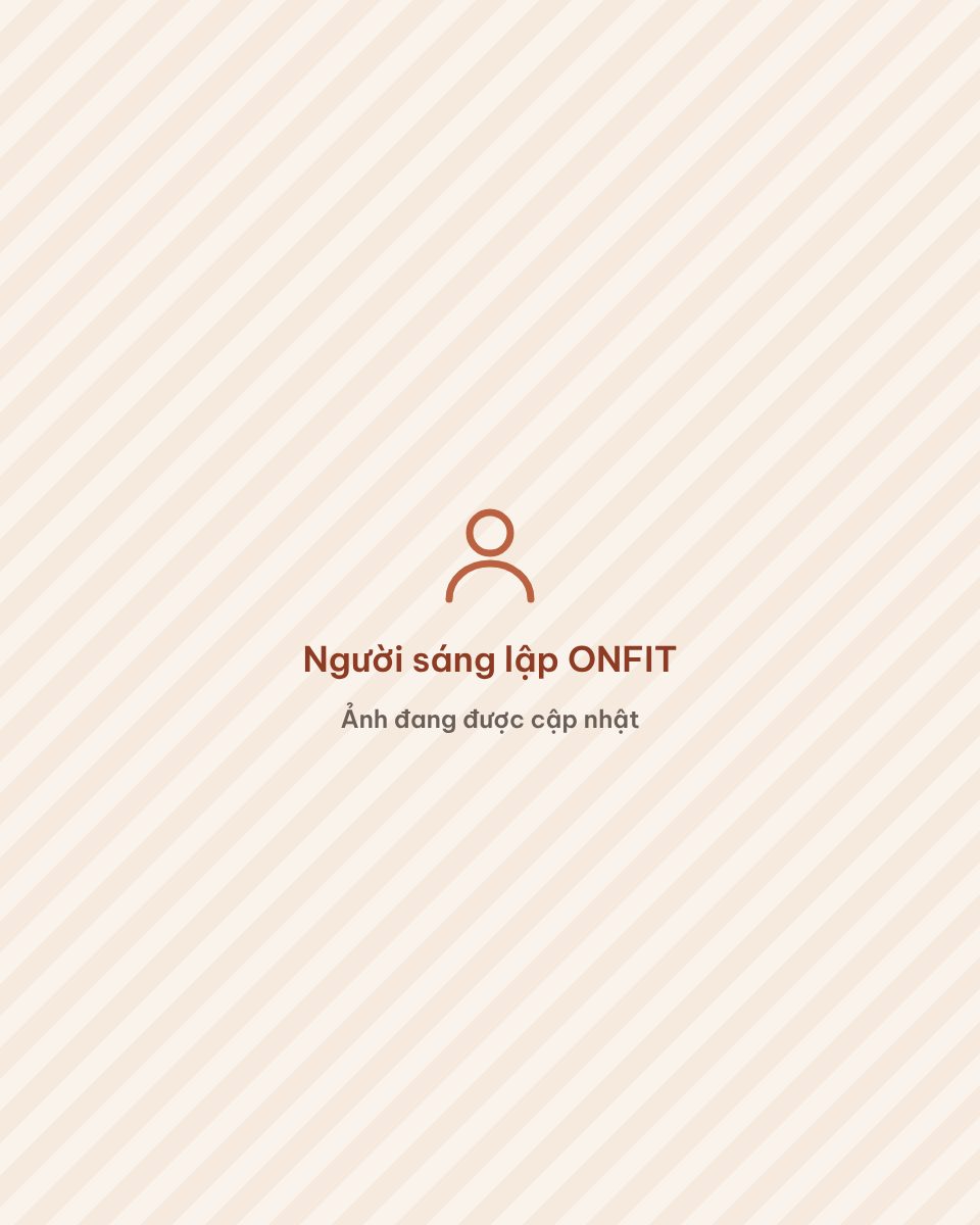 Hồ Cao Khanh – Nhà sáng lập ONFIT