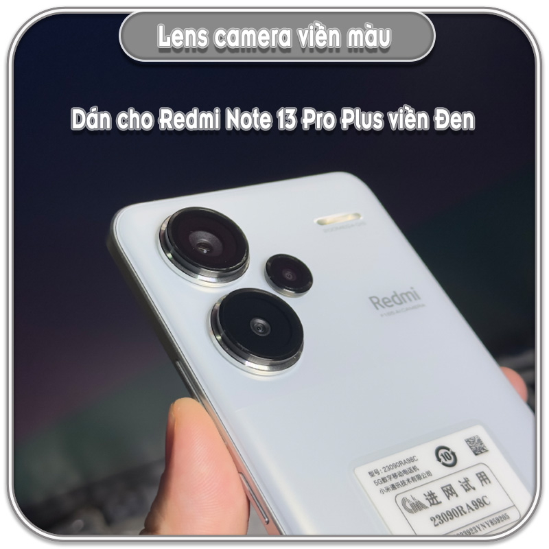 Dán lens camera Redmi Note 13 - 13 Pro - 13 Pro Plus, viền màu