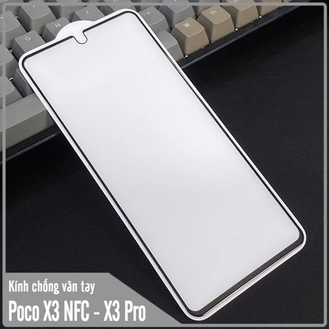 Kính cường lực cho Poco X3 NFC - X3 PRO nhám chống vân tay Full viền Đen