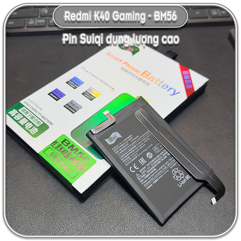 Thay pin Redmi K40 Gaming, Suiqi BM56 5000mAh