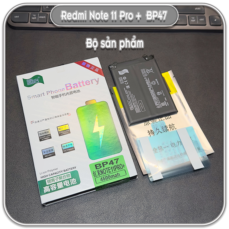 Thay pin cho Redmi Note 11 Pro Plus, Suiqi BP47 4500mAh