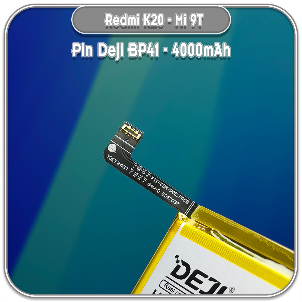 Thay pin cho Redmi K20 Pro - Mi 9T Pro, Deji BP41 4000mAh