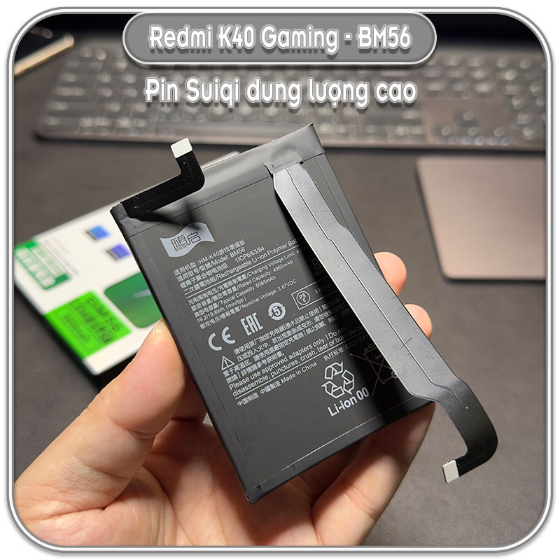 Thay pin Redmi K40 Gaming, Suiqi BM56 5000mAh