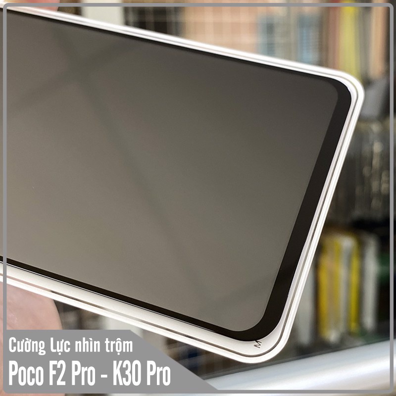 Kính cường lực cho Xiaomi Poco F2 Pro - Redmi K30 Pro - K30 Ultra chống nhìn trộm full viền đen