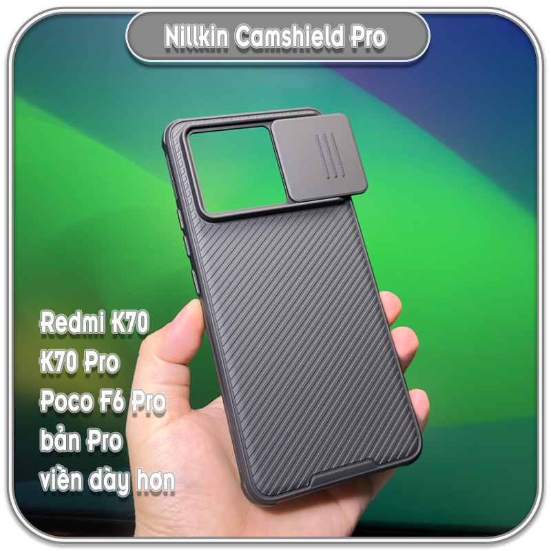 Ốp Redmi K70 - K70 Pro - K70E - Poco X6 Pro, Nillkin CamShield Pro che camera