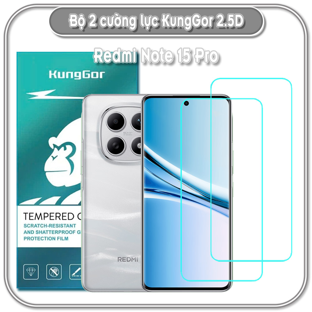 Bộ 2 Cường lực KungGor cho Xiaomi Redmi Note 15 Pro 5G
