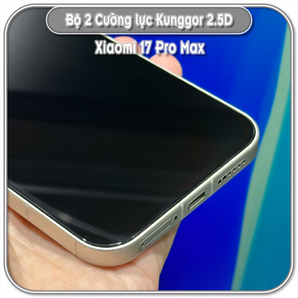 Bộ 2 Cường lực KungGor cho Xiaomi 17 Pro Max