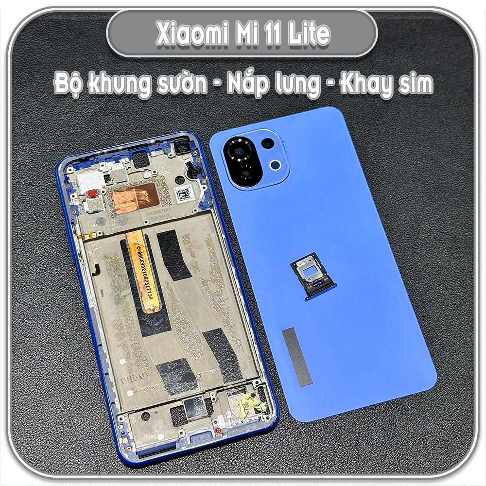 Thay bộ vỏ khung sườn, nắp lưng cho Xiaomi Mi 11 Lite