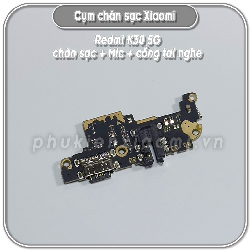Cụm chân sạc + mic Redmi K30 5G