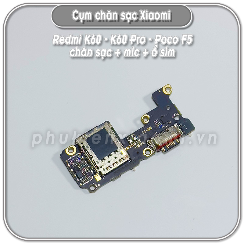 Cụm chân sạc + mic + ổ sim Redmi K60 - K60 Pro - Poco F5