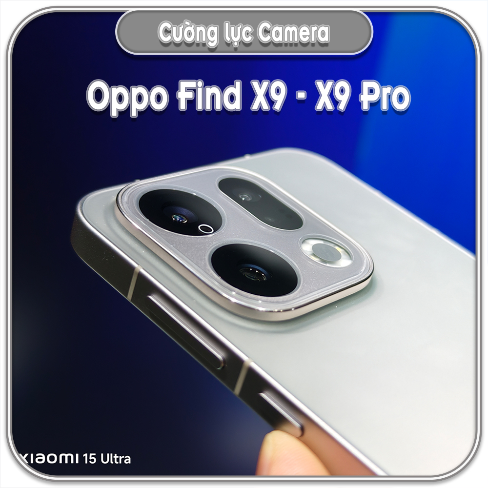 Cường lực camera cho Oppo Find X9 - Find X9 Pro