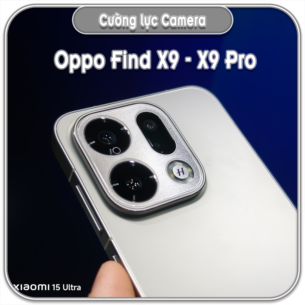 Cường lực camera cho Oppo Find X9 - Find X9 Pro