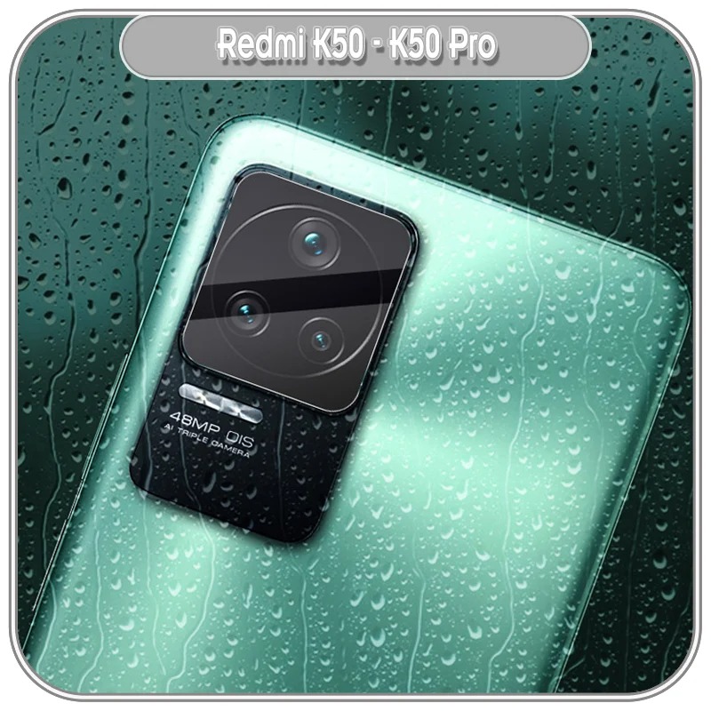 Kính cường lực Camera cho Xiaomi Redmi K50 - K50 Pro