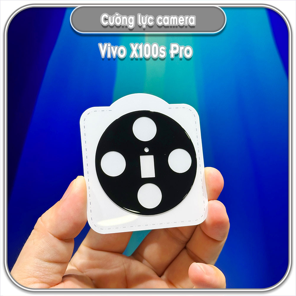 Cường lực camera cho Vivo X100s Pro
