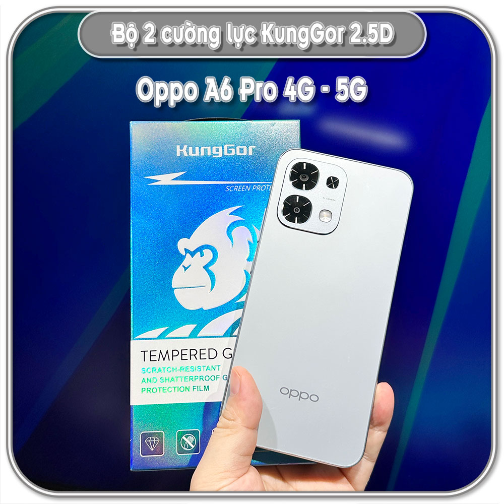 Bộ 2 Cường lực KungGor cho Oppo A6 Pro 4G - 5G